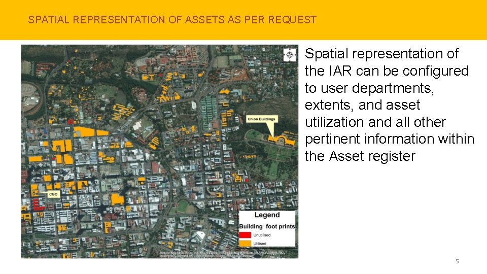 SPATIAL REPRESENTATION OF ASSETS AS PER REQUEST Spatial representation of the IAR can be