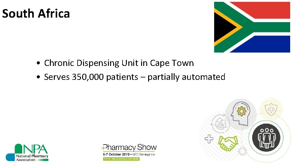 South Africa • Chronic Dispensing Unit in Cape Town • Serves 350, 000 patients