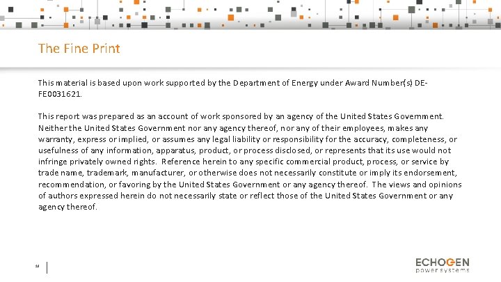 The Fine Print This material is based upon work supported by the Department of
