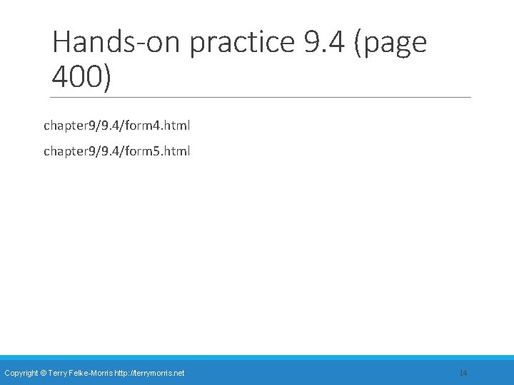 Hands-on practice 9. 4 (page 400) chapter 9/9. 4/form 4. html chapter 9/9. 4/form Hands-on practice 9. 4 (page 400) chapter 9/9. 4/form 4. html chapter 9/9. 4/form