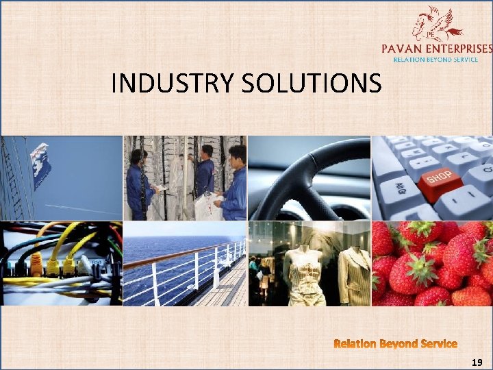 INDUSTRY SOLUTIONS 19 