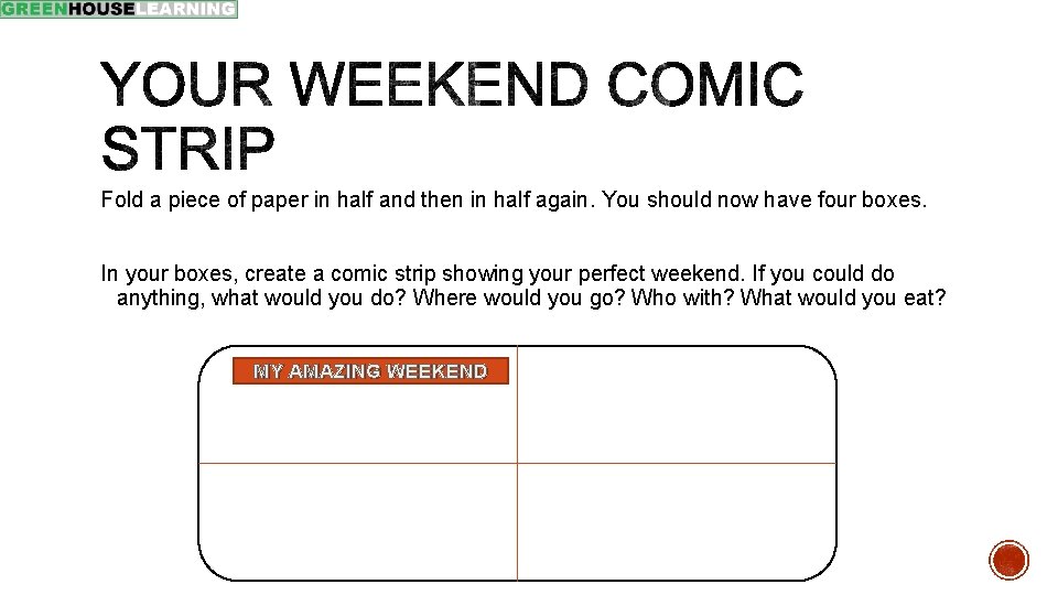 Fold a piece of paper in half and then in half again. You should