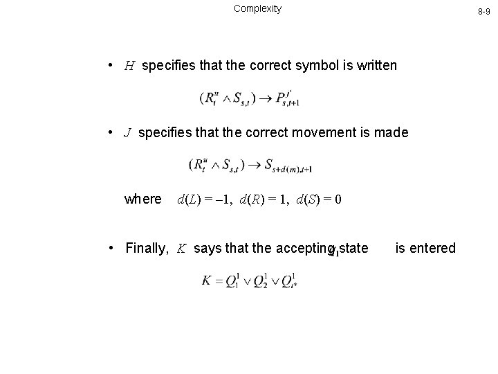 Complexity 8 -9 • H specifies that the correct symbol is written • J