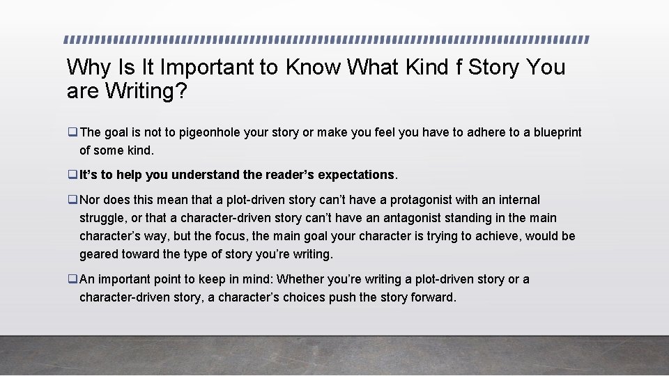 Why Is It Important to Know What Kind f Story You are Writing? q Why Is It Important to Know What Kind f Story You are Writing? q