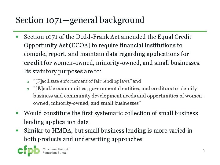 Section 1071—general background § Section 1071 of the Dodd-Frank Act amended the Equal Credit Section 1071—general background § Section 1071 of the Dodd-Frank Act amended the Equal Credit