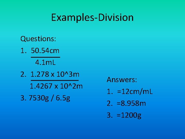 Examples-Division Questions: 1. 50. 54 cm 4. 1 m. L 2. 1. 278 x
