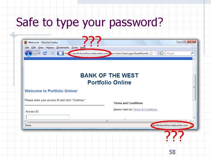 Safe to type your password? ? ? ? 58 