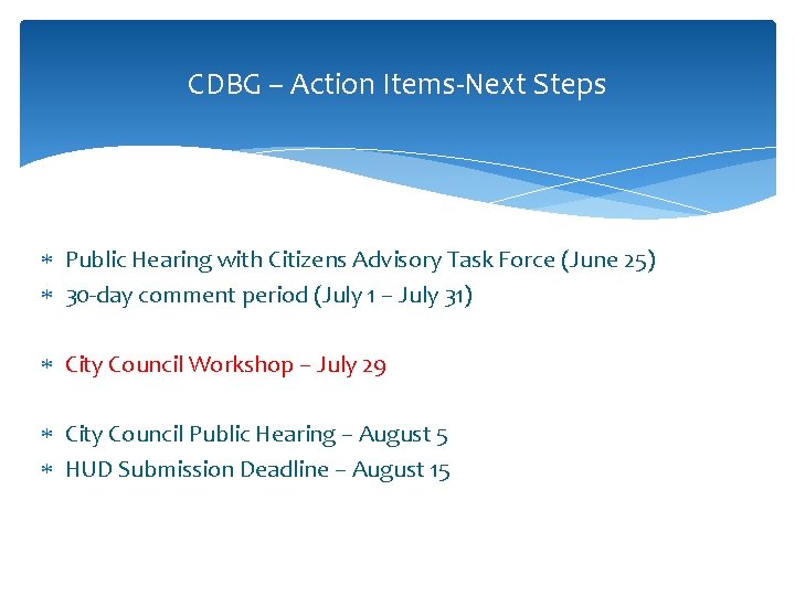 CDBG – Action Items-Next Steps Public Hearing with Citizens Advisory Task Force (June 25)