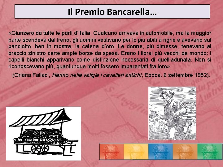 Il Premio Bancarella… «Giunsero da tutte le parti d’Italia. Qualcuno arrivava in automobile, ma