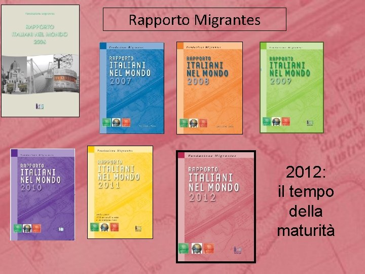 Rapporto Migrantes 2012: il tempo della maturità 