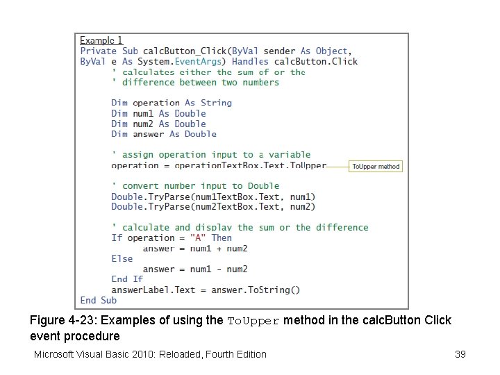 Figure 4 -23: Examples of using the To. Upper method in the calc. Button