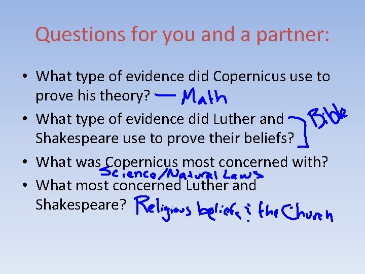 Questions for you and a partner: • What type of evidence did Copernicus use