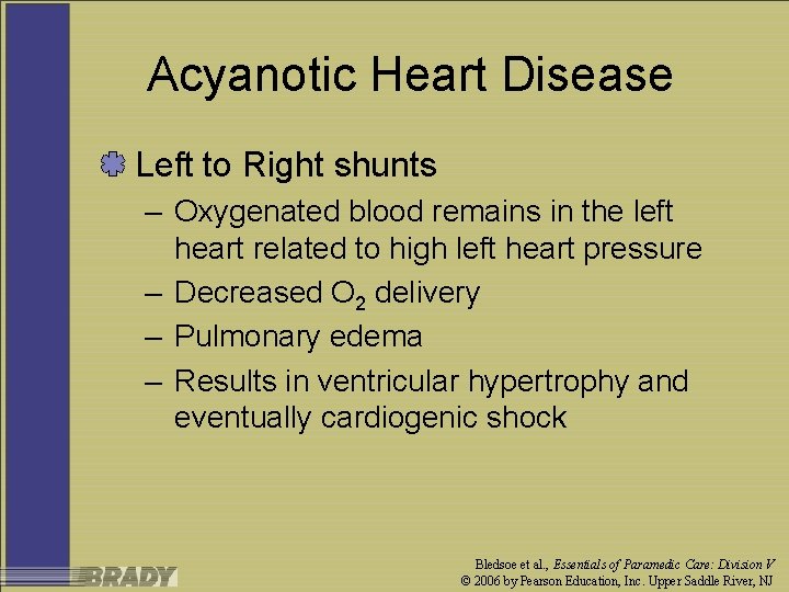 Acyanotic Heart Disease Left to Right shunts – Oxygenated blood remains in the left