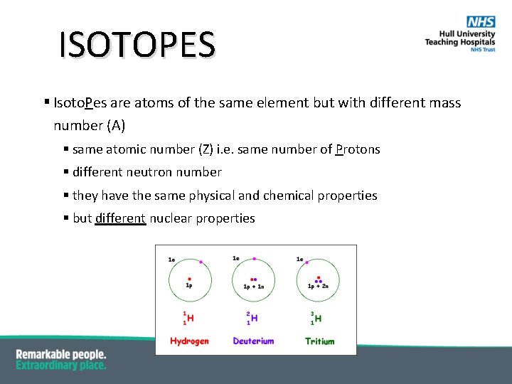 ISOTOPES § Isoto. Pes are atoms of the same element but with different mass