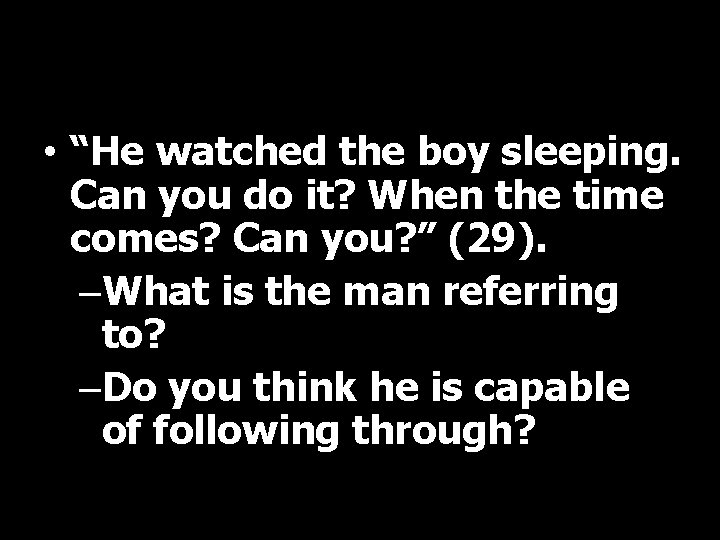 You & Partner • “He watched the boy sleeping. Can you do it? When