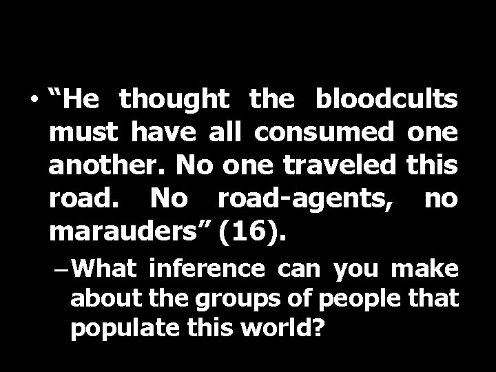 You & Partner • “He thought the bloodcults must have all consumed one another.