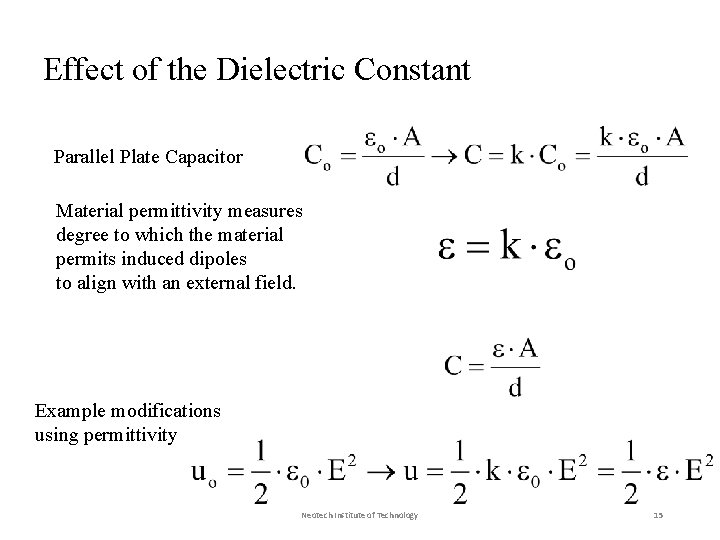 Effect of the Dielectric Constant Parallel Plate Capacitor Material permittivity measures degree to which
