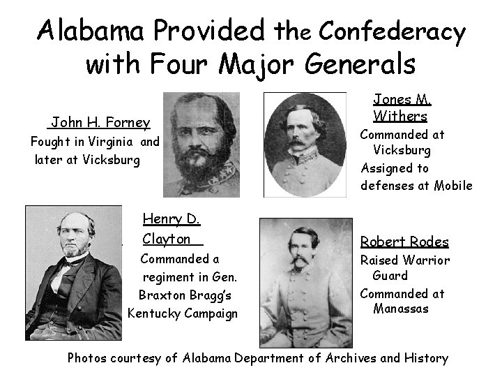 Alabama Provided the Confederacy with Four Major Generals John H. Forney Fought in Virginia