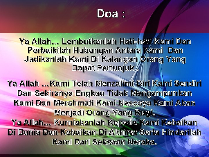 Doa : Ya Allah… Lembutkanlah Hati-hati Kami Dan Perbaikilah Hubungan Antara Kami Dan Jadikanlah