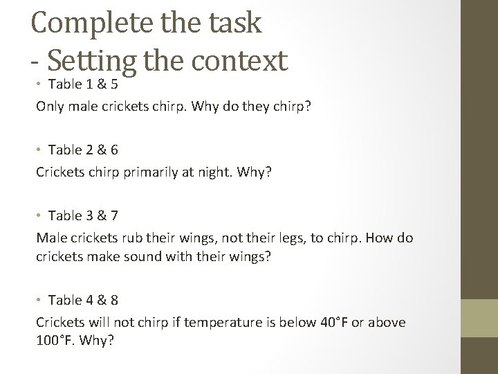 Complete the task - Setting the context • Table 1 & 5 Only male