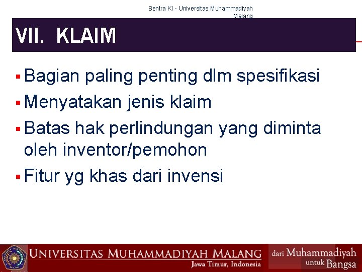 Sentra KI - Universitas Muhammadiyah Malang VII. KLAIM § Bagian paling penting dlm spesifikasi
