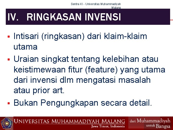 Sentra KI - Universitas Muhammadiyah Malang IV. RINGKASAN INVENSI § § § Intisari (ringkasan)