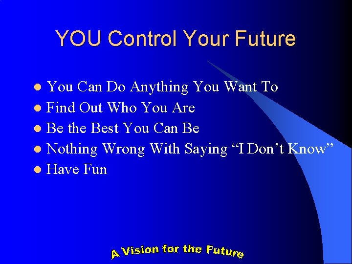YOU Control Your Future You Can Do Anything You Want To l Find Out