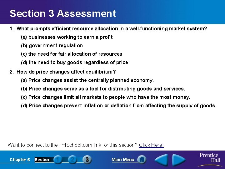 Section 3 Assessment 1. What prompts efficient resource allocation in a well-functioning market system?