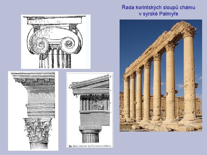 Řada korintských sloupů chámu v syrské Palmyře 