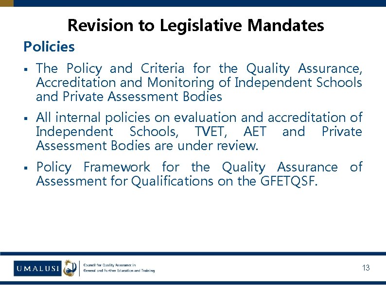 Revision to Legislative Mandates Policies § The Policy and Criteria for the Quality Assurance,