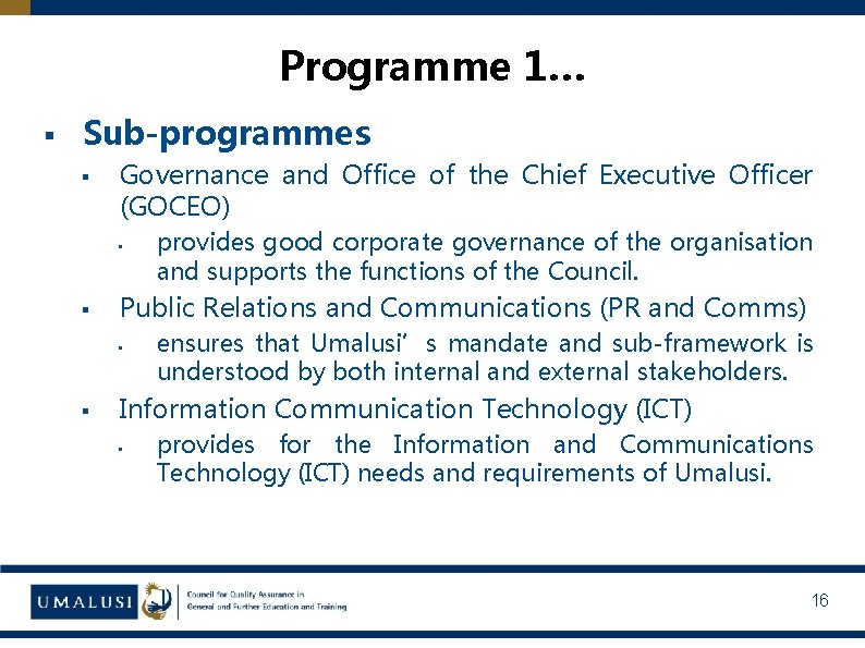 Programme 1… § Sub-programmes § Governance and Office of the Chief Executive Officer (GOCEO)