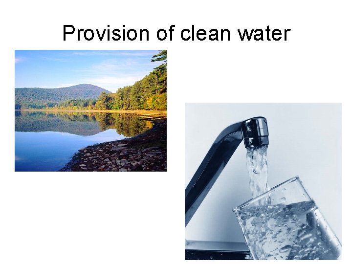 Provision of clean water 