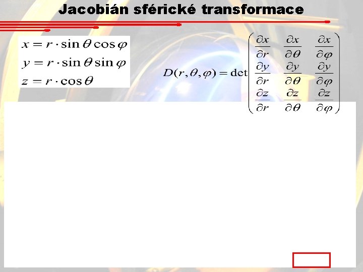 Jacobián sférické transformace 