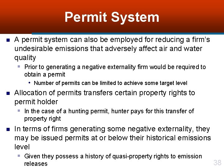 Permit System n A permit system can also be employed for reducing a firm’s