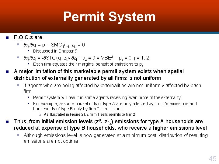 Permit System n F. O. C. s are § ∂ j/∂qj = pj –