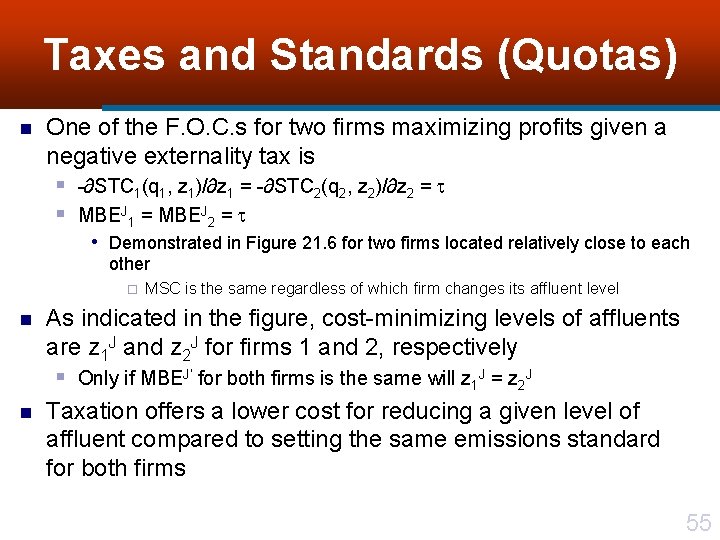 Taxes and Standards (Quotas) n One of the F. O. C. s for two