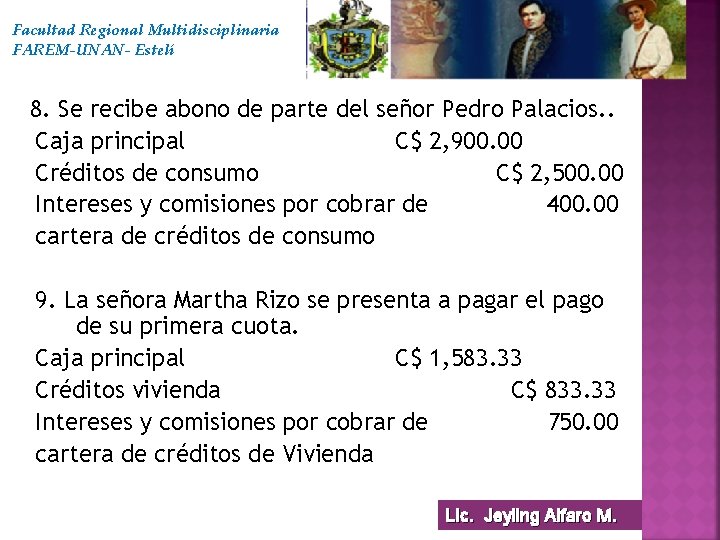 Facultad Regional Multidisciplinaria FAREM-UNAN- Estelí 8. Se recibe abono de parte del señor Pedro