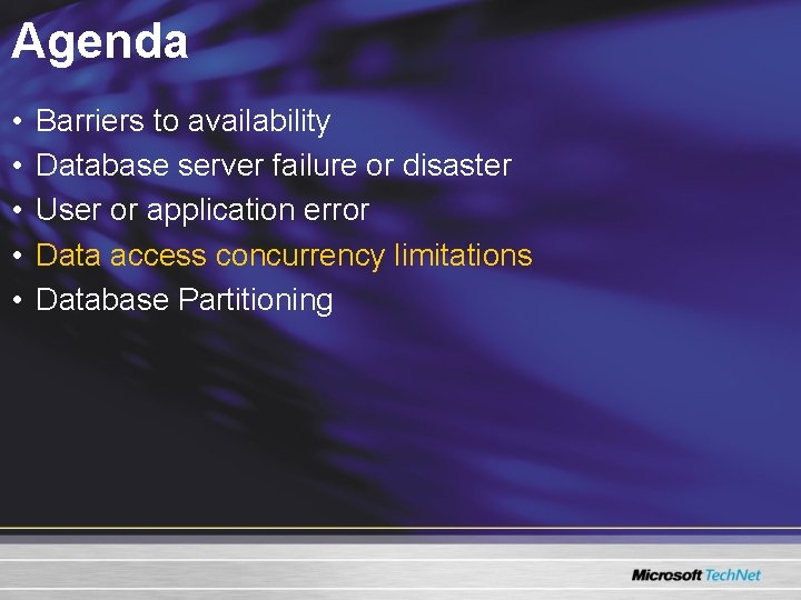 Agenda • • • Barriers to availability Database server failure or disaster User or Agenda • • • Barriers to availability Database server failure or disaster User or
