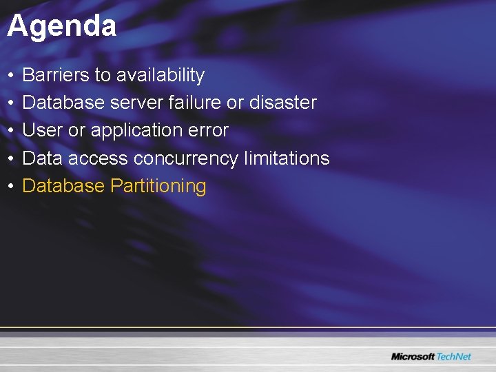 Agenda • • • Barriers to availability Database server failure or disaster User or Agenda • • • Barriers to availability Database server failure or disaster User or