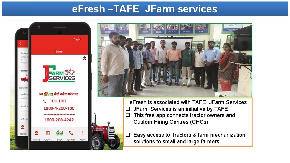 e. Fresh –TAFE JFarm services e. Fresh is associated with TAFE JFarm Services q