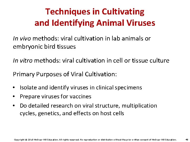 Techniques in Cultivating and Identifying Animal Viruses In vivo methods: viral cultivation in lab