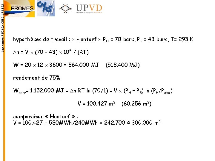 Laboratoire PROMES CNRS UPR 8521 hypothèses de travail : « Huntorf » PH =