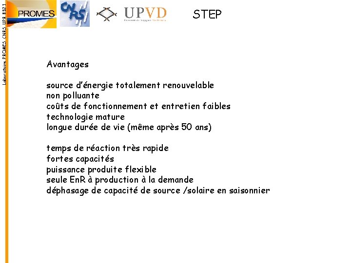 Laboratoire PROMES CNRS UPR 8521 STEP Avantages source d’énergie totalement renouvelable non polluante coûts