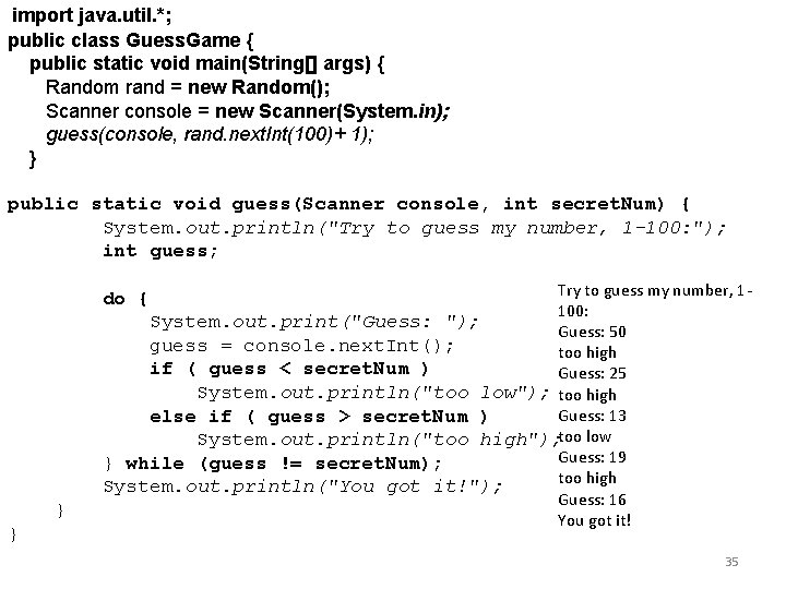 import java. util. *; public class Guess. Game { public static void main(String[] args)