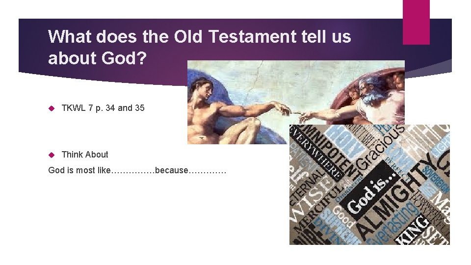 What does the Old Testament tell us about God? TKWL 7 p. 34 and What does the Old Testament tell us about God? TKWL 7 p. 34 and