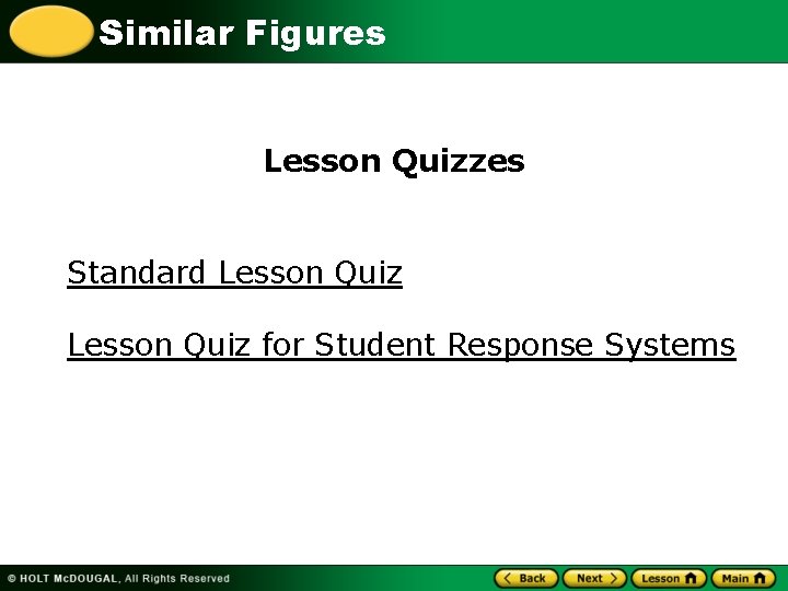 Similar Figures Lesson Quizzes Standard Lesson Quiz for Student Response Systems 
