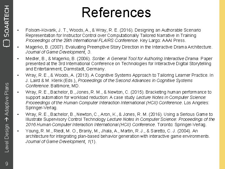 References • • • Level Design Adaptive Plans • 9 • • • Folsom-Kovarik,