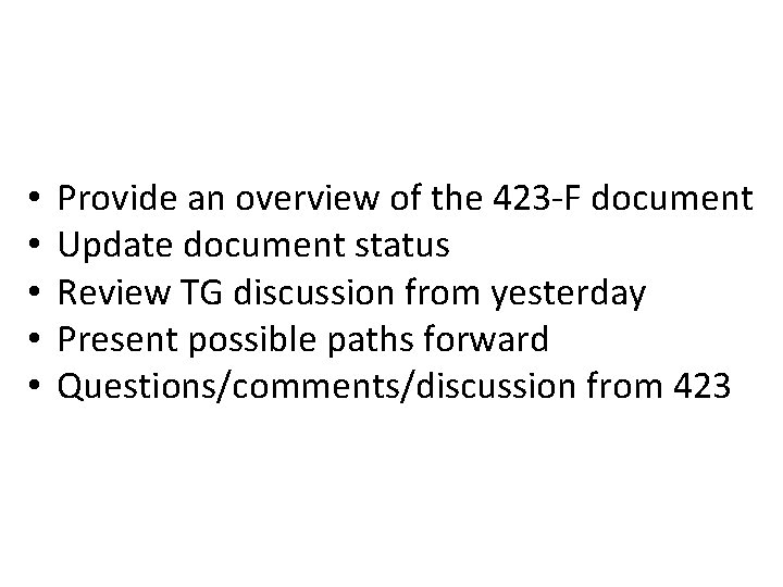  • • • Provide an overview of the 423 -F document Update document