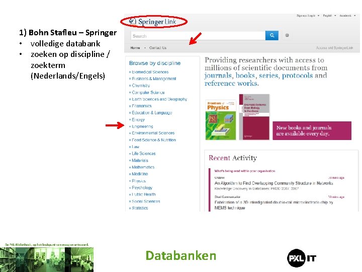 1) Bohn Stafleu – Springer • volledige databank • zoeken op discipline / zoekterm