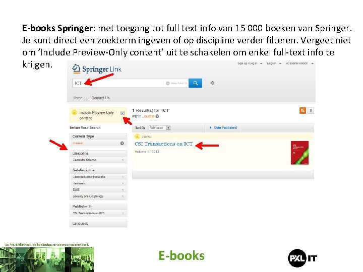 E-books Springer: met toegang tot full text info van 15 000 boeken van Springer.